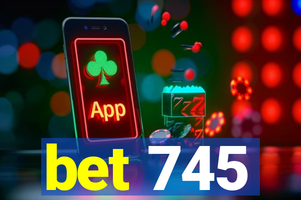 bet 745